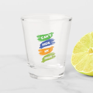 Can't Hide My Pride   LGBTQ   Gay Pride Shot Glass