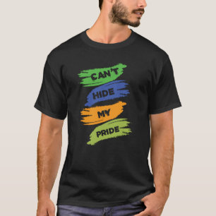 Can't Hide My Pride   LGBTQ   Gay Pride T-Shirt