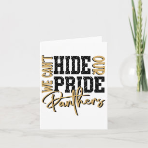 Can't Hide Our Panther Pride Gold Panthers School Card