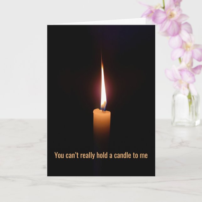 Can't Hold A Candle To Me, Been Around The Block - Card (Orchid)