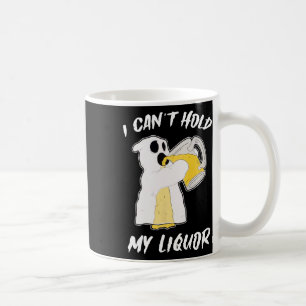 Can't Hold My Liquor Ghost Halloween Beer Coffee Mug