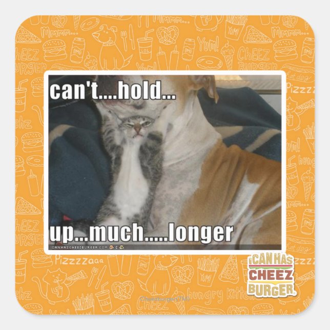Can't Hold Up Much Longer Square Sticker (Front)