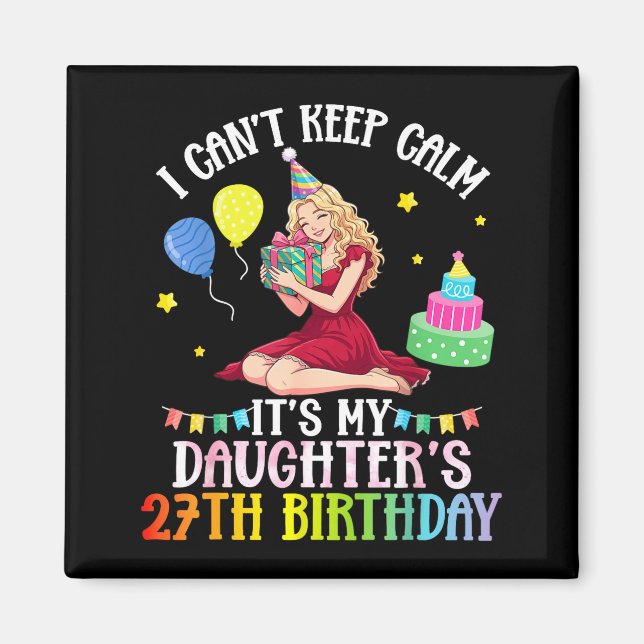 Cant keep calm daughter 27th birthday pink magnet (Front)
