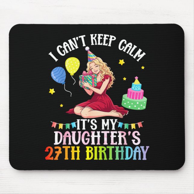 Cant keep calm daughter 27th birthday pink mouse mat (Front)