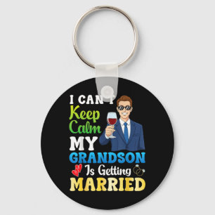 Cant Keep Calm Grandson Is Getting Married Groom Key Ring