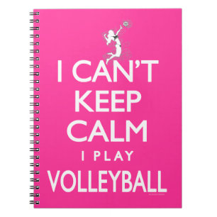 Can't Keep Calm Volleyball Notebook