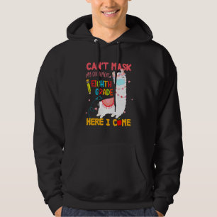 Cant Mask My Excitement Eighth Grade Here I Come L Hoodie