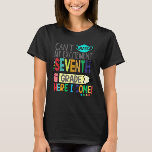 Cant Mask My Excitement Seventh Grade Here I Come T-Shirt