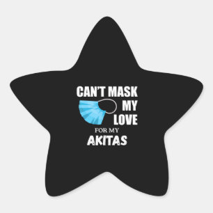 Cant Mask My Love For Akita Dog Lover Gift Star Sticker