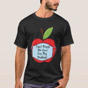 Cant Mask Teacher Student Virtual Social Distance  T-Shirt