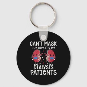 Cant Mask The Love Dialysis Tech  Key Ring