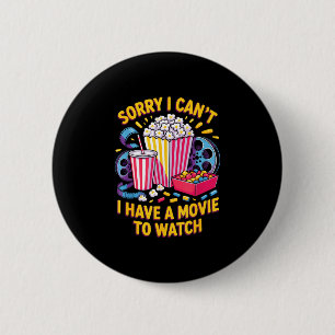 Can't movie to watch film movie food night snack 6 cm round badge
