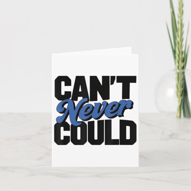 Can't Never Could  Card (Front)