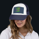 Can't Nobody Tell Me Nothin' Trucker Hat<br><div class="desc">Can't Nobody Tell Me Nothin' Trucker Hat.</div>