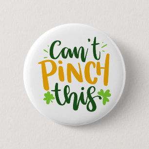 Can't Pinch This St Paddy's Day Clover Pattern  Bu 6 Cm Round Badge