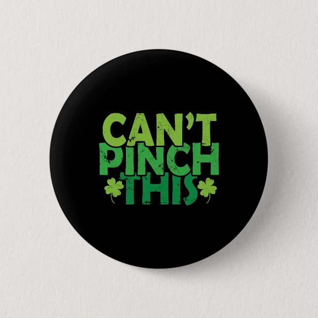 Can't Pinch This St. Patricks Day 6 Cm Round Badge (Front)