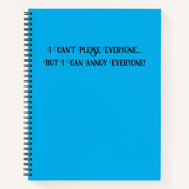 Can't Please Everyone Notebook (Front)