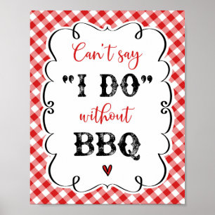 Can't Say I Do Without BBQ Red Gingham Picnic Poster
