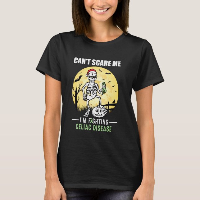Can't Scare Me Celiac Disease Awareness Item For H T-Shirt (Front)