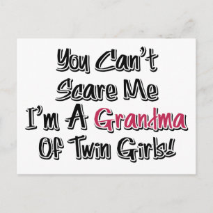 Can't Scare Me Grandma of Twin Girls Cute Quote Postcard