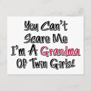 Can't Scare Me Grandma of Twin Girls Cute Quote Postcard