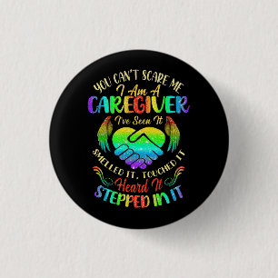 Cant Scare Me I Am A Caregiver Caregiving Nurse Ap 3 Cm Round Badge