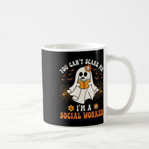 Can't Scare Me Im A School Social Worker Halloween Coffee Mug