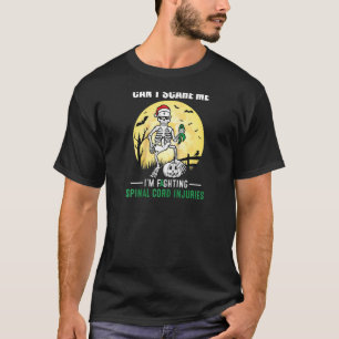 Can't Scare Me Spinal Cord Injuries Awareness Hall T-Shirt