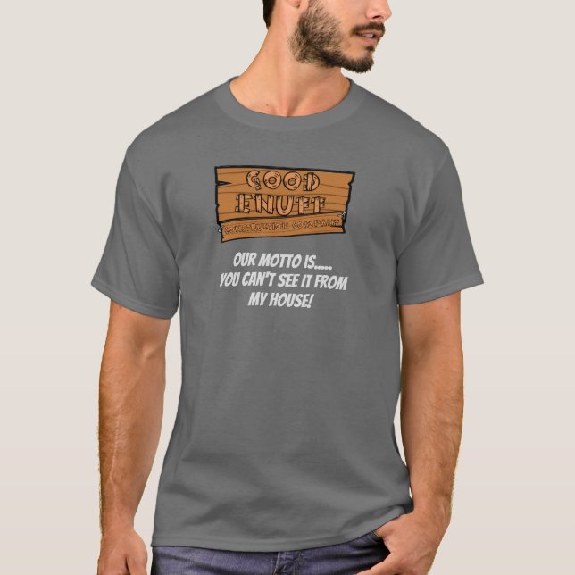 Cant see it from my house. T-Shirt (Front)