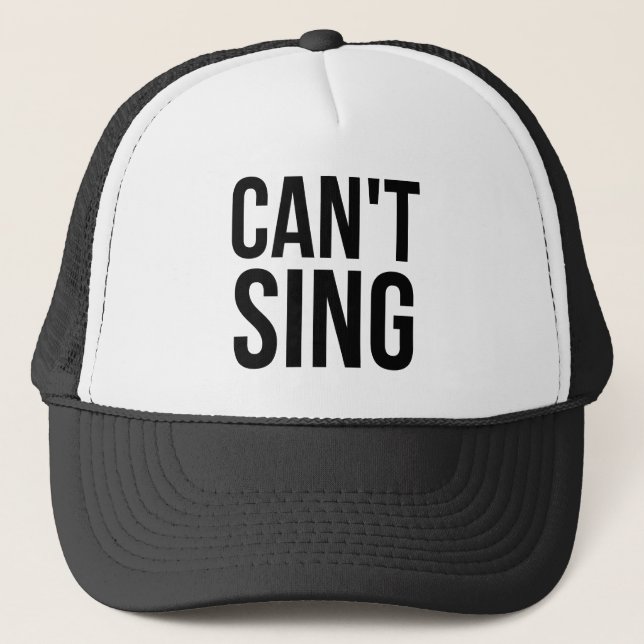 Can't Sing Trucker Hat (Front)