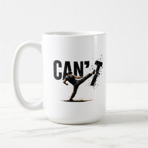 Can't Stop Fighting Martial Arts Kickboxing Coffee Mug