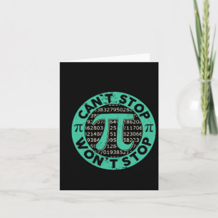Can't Stop Pi Wont Stop Math Pi Day Funny Math Tea Card