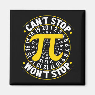 Cant Stop Pi Wont Stop Math Pi Day Funny Maths Clu Magnet