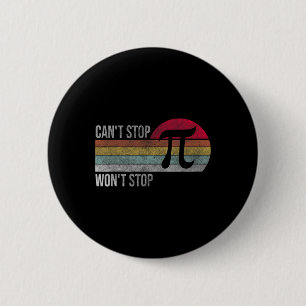 Can't Stop Pi Wont Stop Pi Day Math Vintage Retro 6 Cm Round Badge