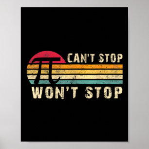 Can't Stop Pi Wont Stop Pi Day Vintage Retro Math Poster