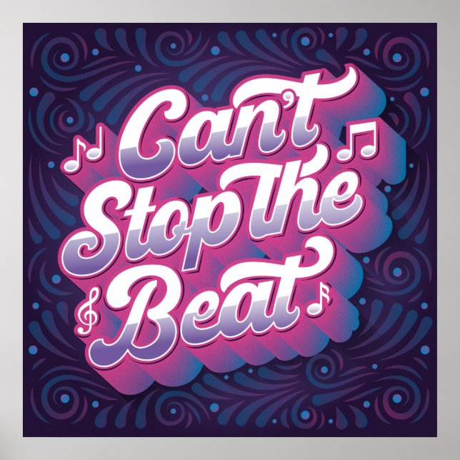 Can't Stop the Beat Square Poster (24x24) (Front)