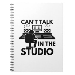Can't Talk In The Studio Music Production Record Notebook