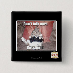 Can't talk now, boss fight. 15 cm square badge