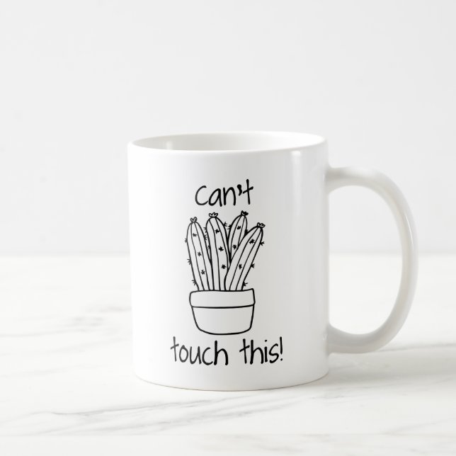 Can't Touch This Coffee Mug (Right)
