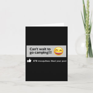 Can't Wait To Go Camping Mosquitos Humour Outdoor Card