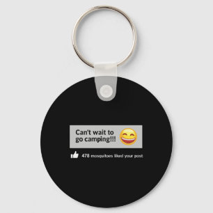 Can't Wait To Go Camping Mosquitos Humour Outdoor Key Ring