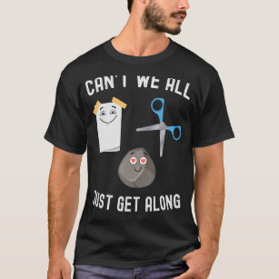 Can't We All Just Get Along Rock Paper Scissors  1 T-Shirt
