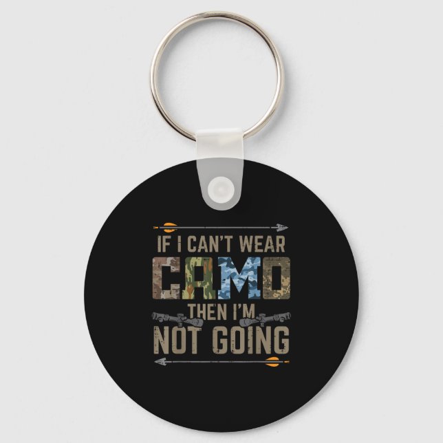Cant Wear Camo Not Going Funny Bow Hunting Archer  Key Ring (Front)