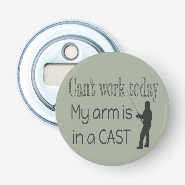 Can't work Fishing Humour Bottle Opener (Front)