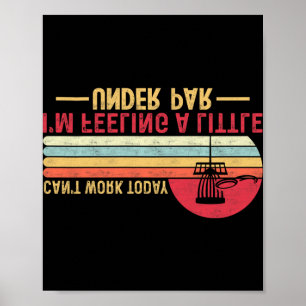 Can't Work Today I'm Feeling A Little Under Par _1 Poster