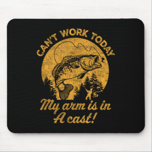 Can't Work Today My Arm Is In A Cast Mens Funny Fi Mouse Mat