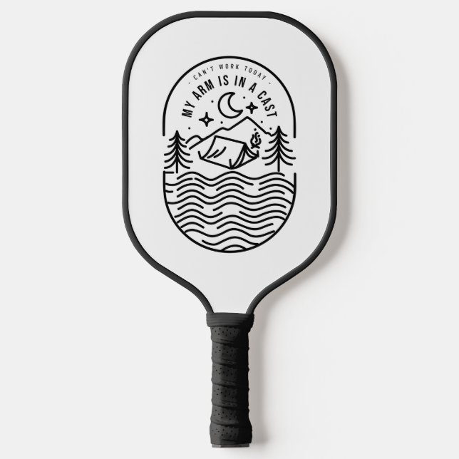 Can't Work Today My Arm Is In A Cast Pickleball Paddle (Front)