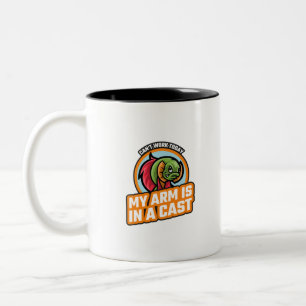Cant Work Today My Arm Is In A Cast Two-Tone Coffee Mug