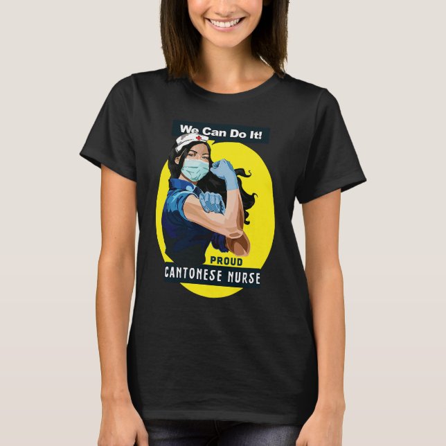 Cantonese Proud Frontline Worker Rosie Riveter Nur T-Shirt (Front)