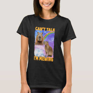 Canu2019t Talk I'm Mewing Capybara T-Shirt